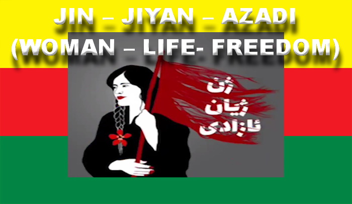 JIN – JIYAN – AZADI (Woman – Life- Freedom) + Video clips