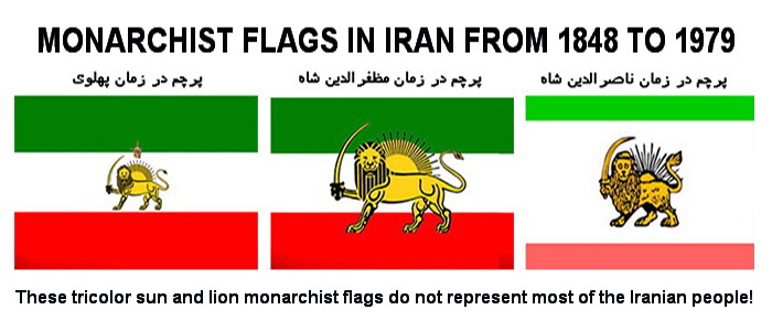 THESE TRICOLORS SUN AND LION MONARCHIST FLAGS DO NOT REPRESENT MOST OF THE IRANIAN PEOPLE!