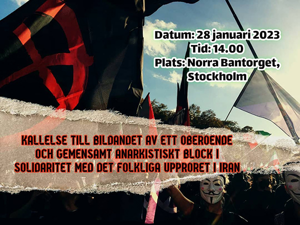 KALLELSE TILL BILDANDET AV ETT OBEROENDE OCH GEMENSAMT ANARKISTISKT BLOCK I SOLIDARITET MED DET FOLKLIGA UPPRORET I IRAN