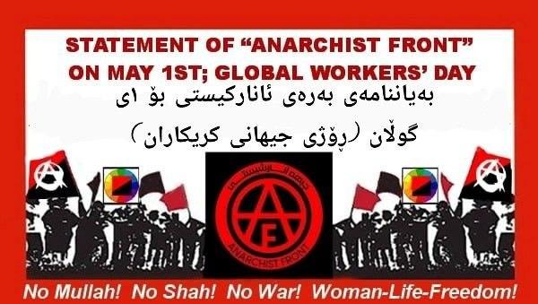 بەیاننامەی “بەرەی ئەنارکیستی” بە بۆنەی ۱ی گوڵان ؛ ڕۆژی جیهانی چینی کرێکار